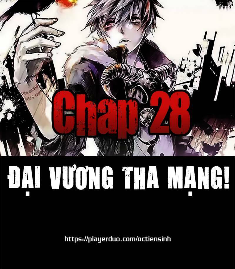 đại vương tha mạng chapter 28 - Next chapter 29